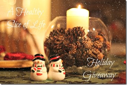 A Healthy Slice of Life Holiday Giveaway