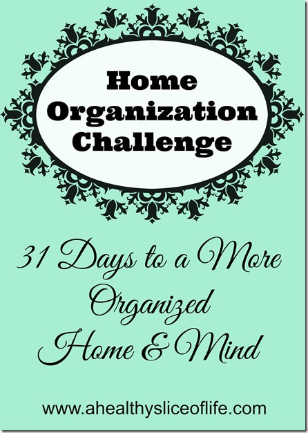 31 days to an organized home and mind thumb 31 Days to a More Organized Home & Mind