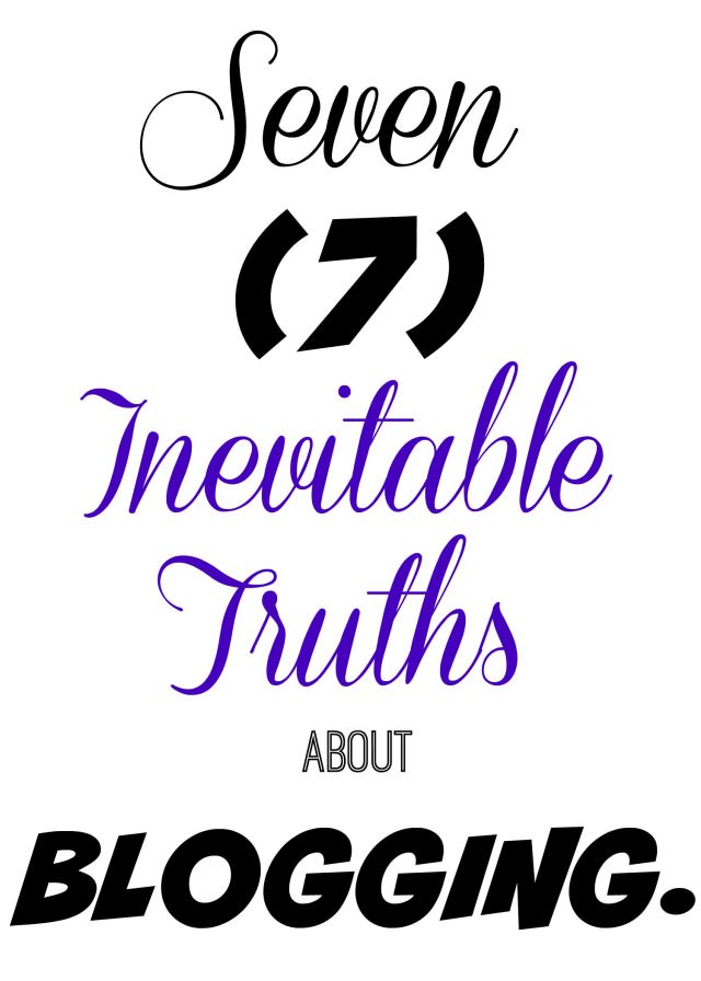 seven inevitable truths about blogging
