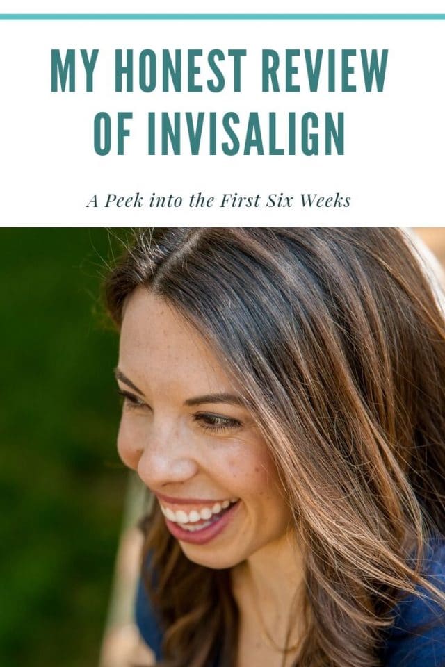 My experience with Invisalign the first six weeks