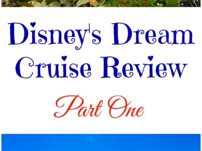 Disney Dream Cruise Review