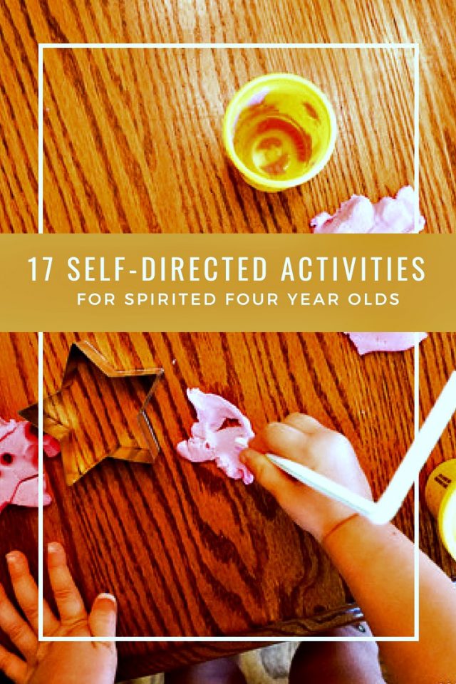 17 self-directed activities for four year olds