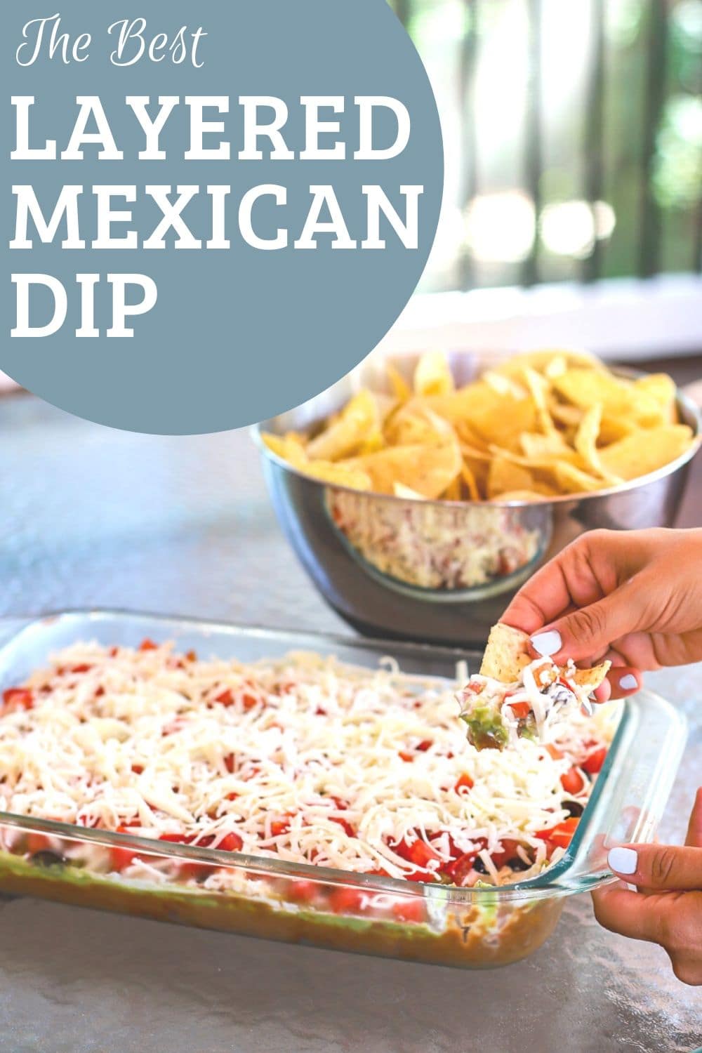 the best layered Mexican dip recipe- a healthy slice of life